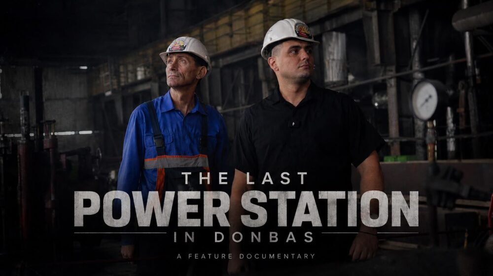 Help Us Make “The Last Power Station in Donbas”